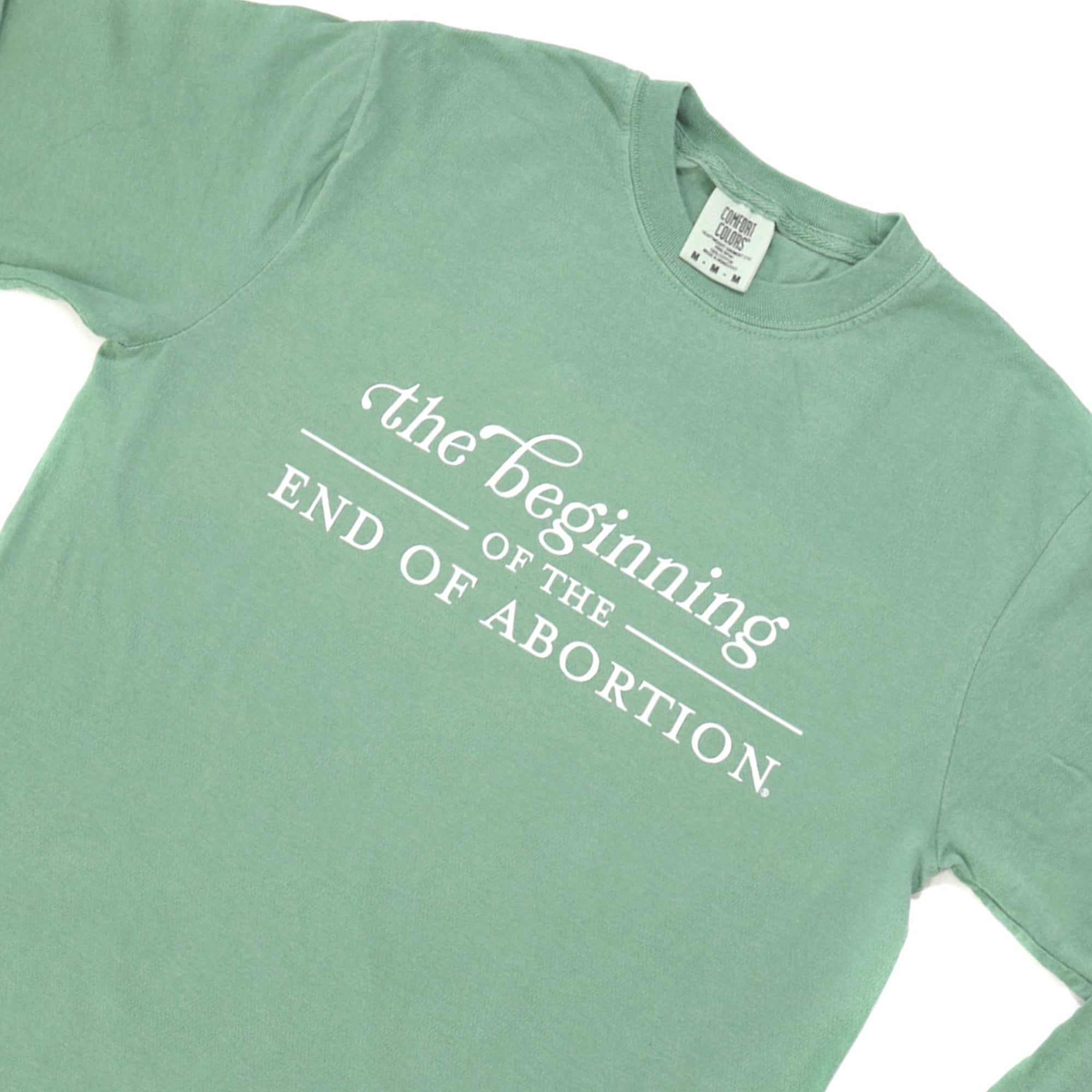 The Beginning of The End of Abortion Comfort Colors®  Long Sleeve T-Shirt