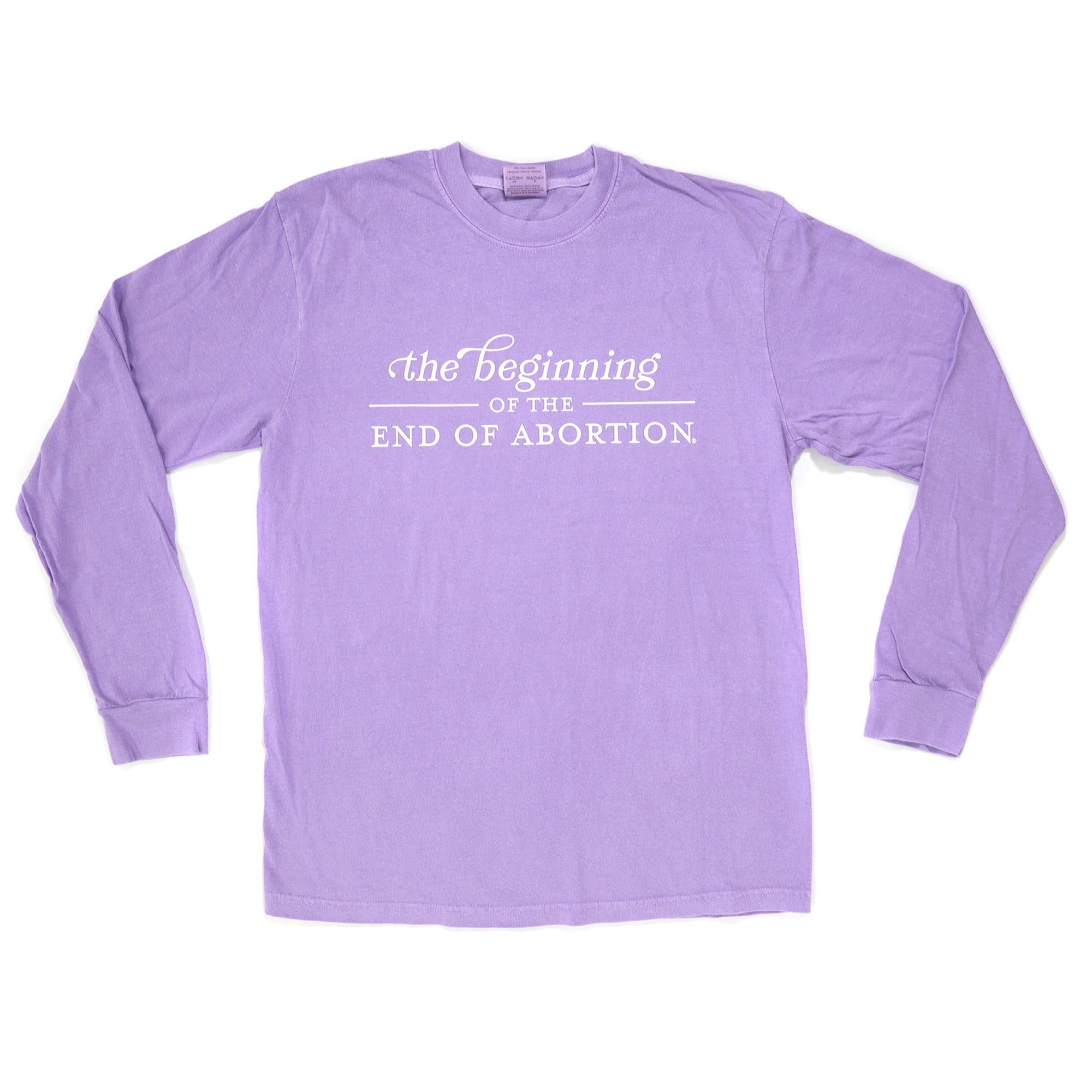 The Beginning of The End of Abortion Comfort Colors®  Long Sleeve T-Shirt