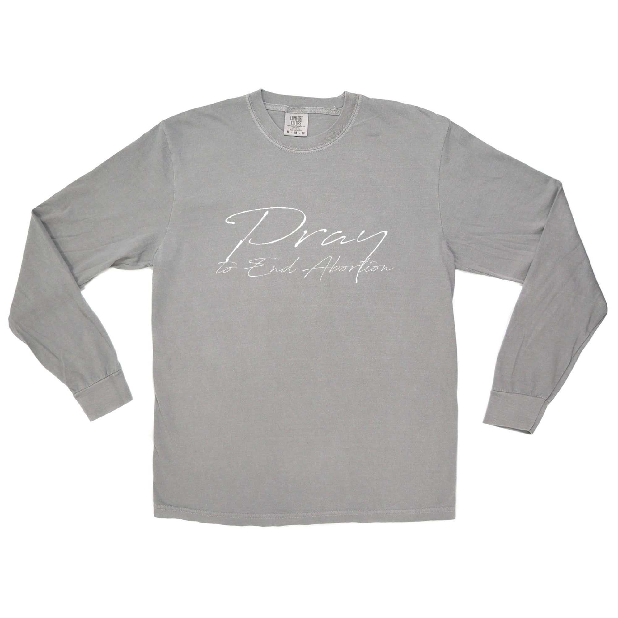 Pray to End Abortion Comfort Colors® Long Sleeve T-Shirt