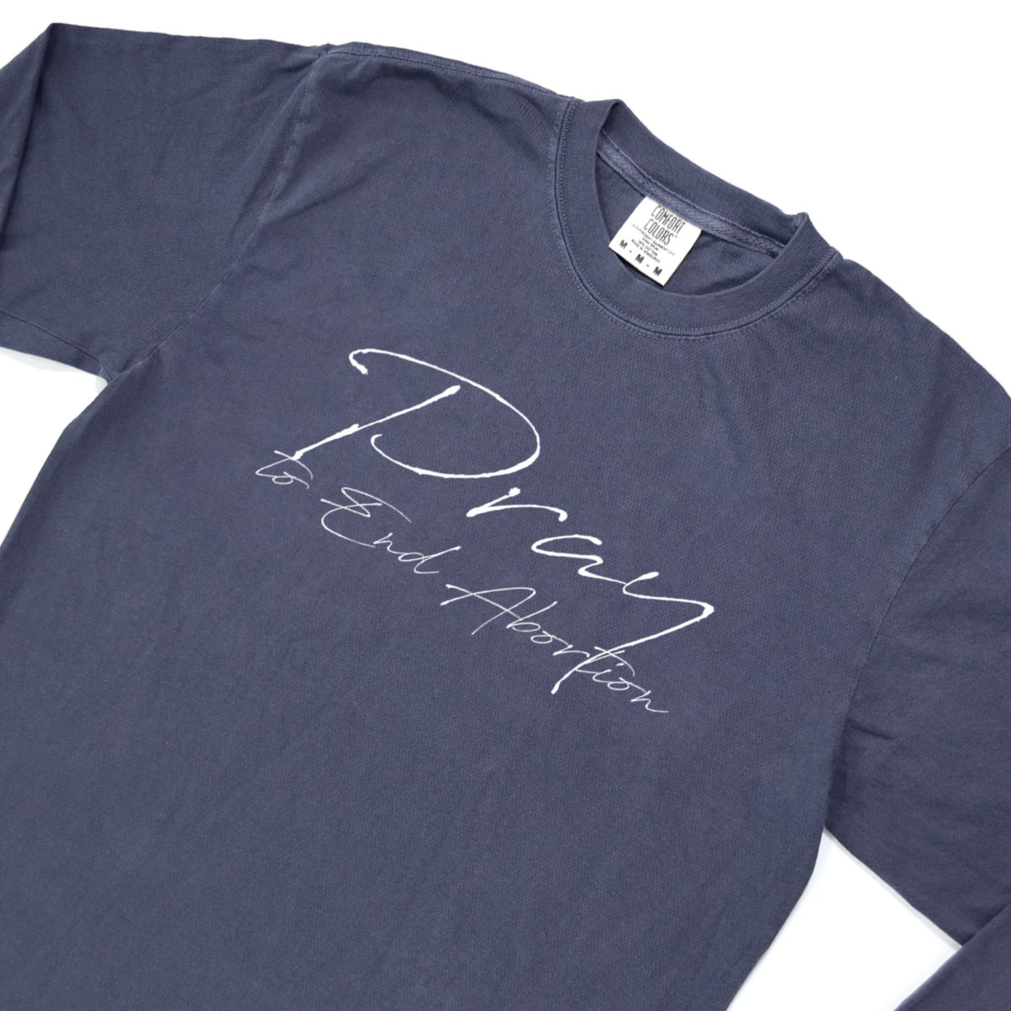 Pray to End Abortion Comfort Colors® Long Sleeve T-Shirt