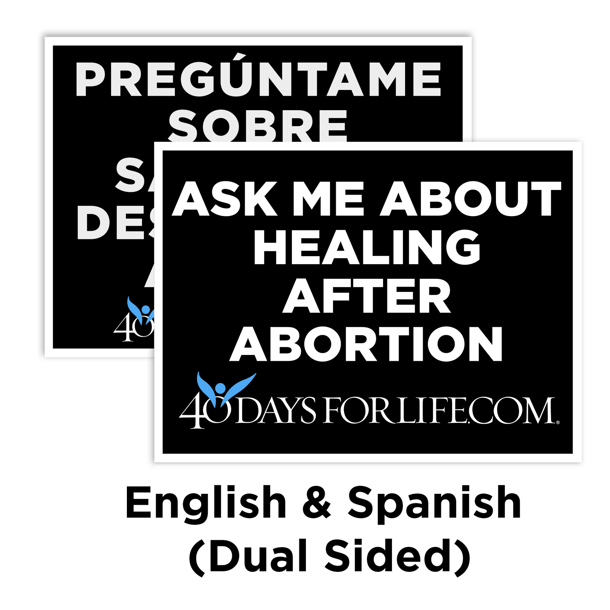 Ask Me About Healing After Abortion Sign