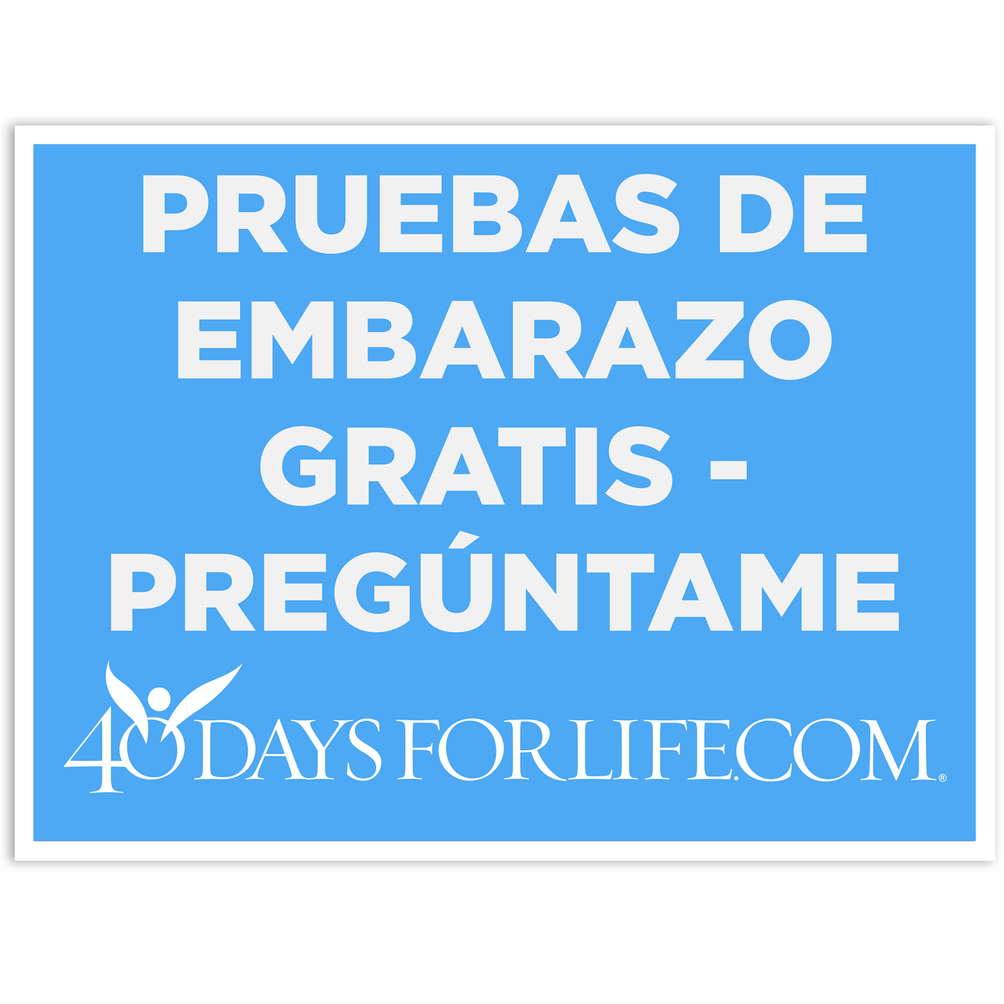 Ask Me About Free Pregnancy Tests Sign