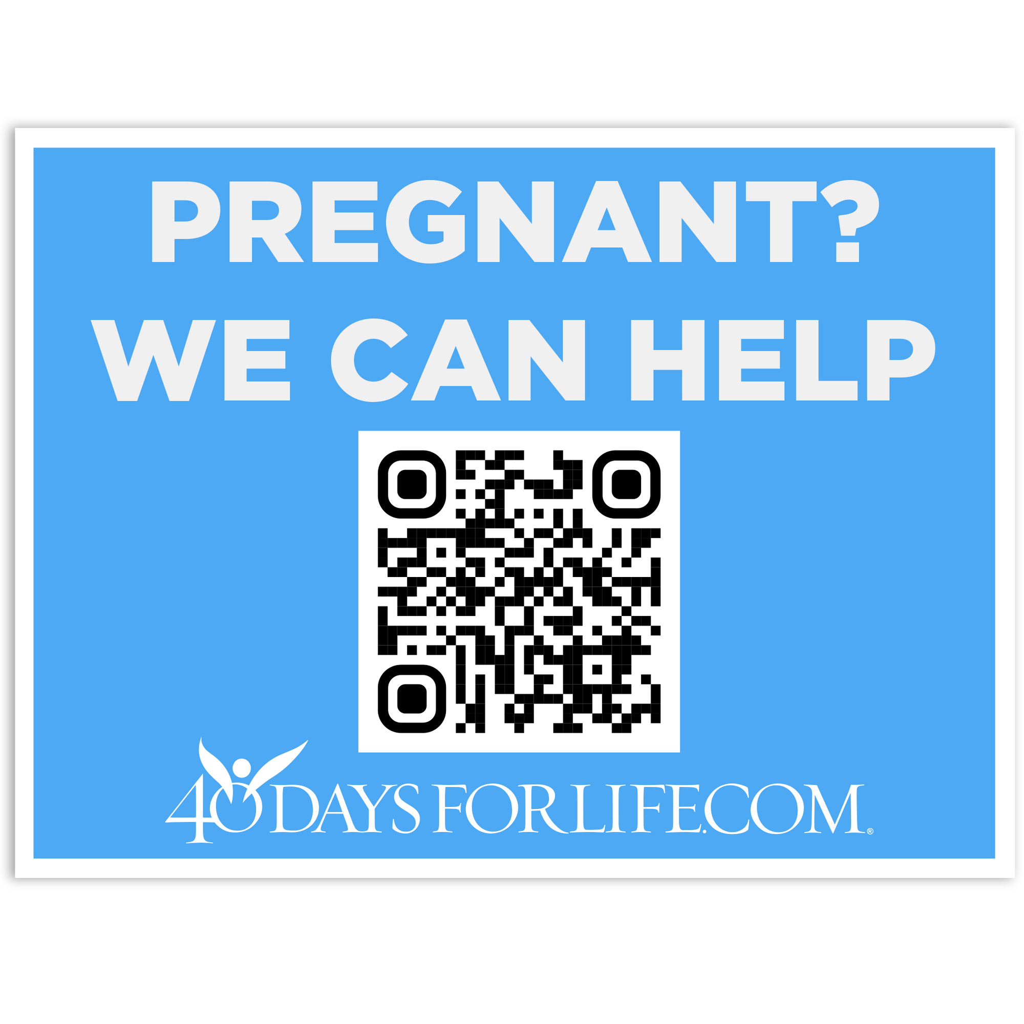 Pregnant? We Can Help Sign