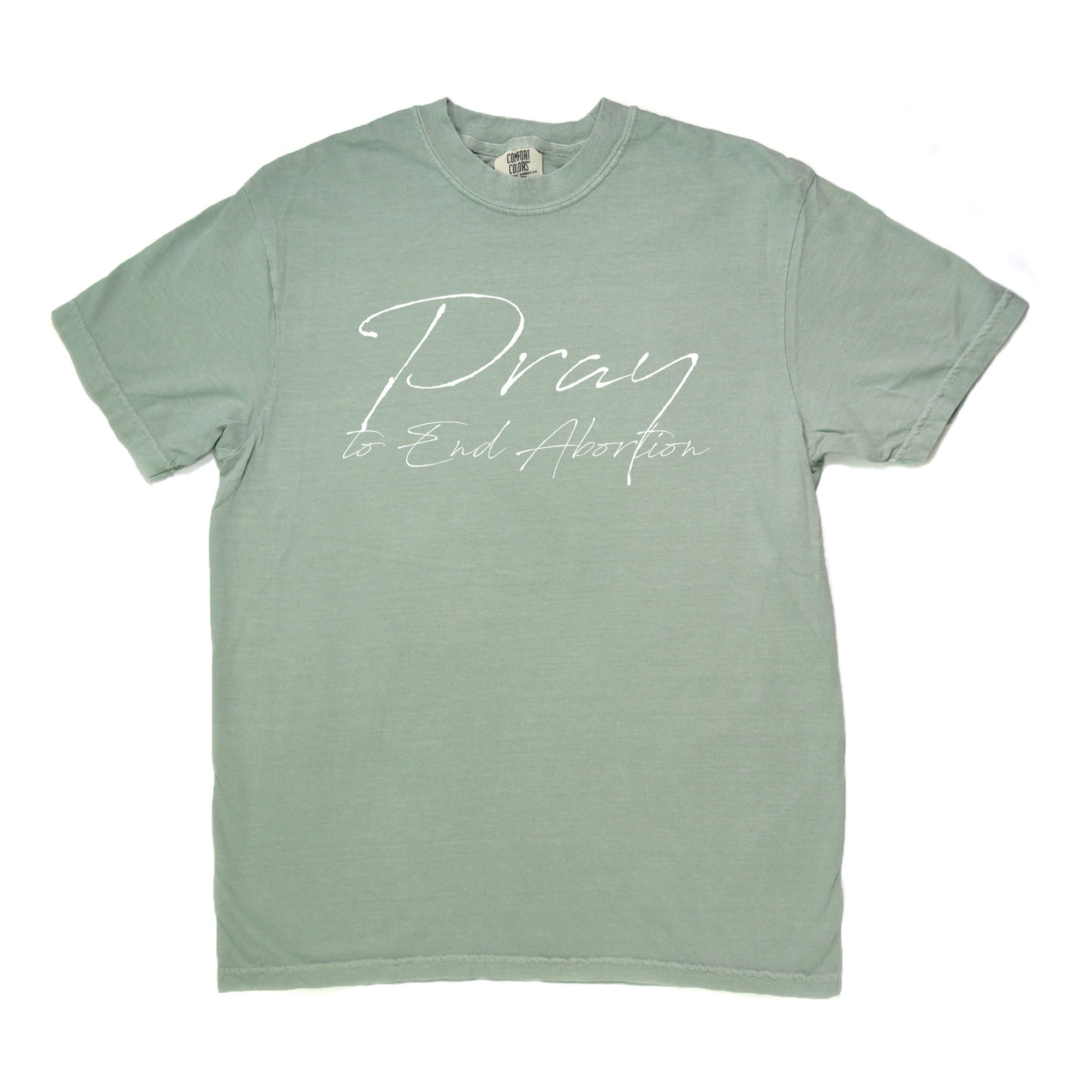 Pray to End Abortion Comfort Colors® T-Shirt
