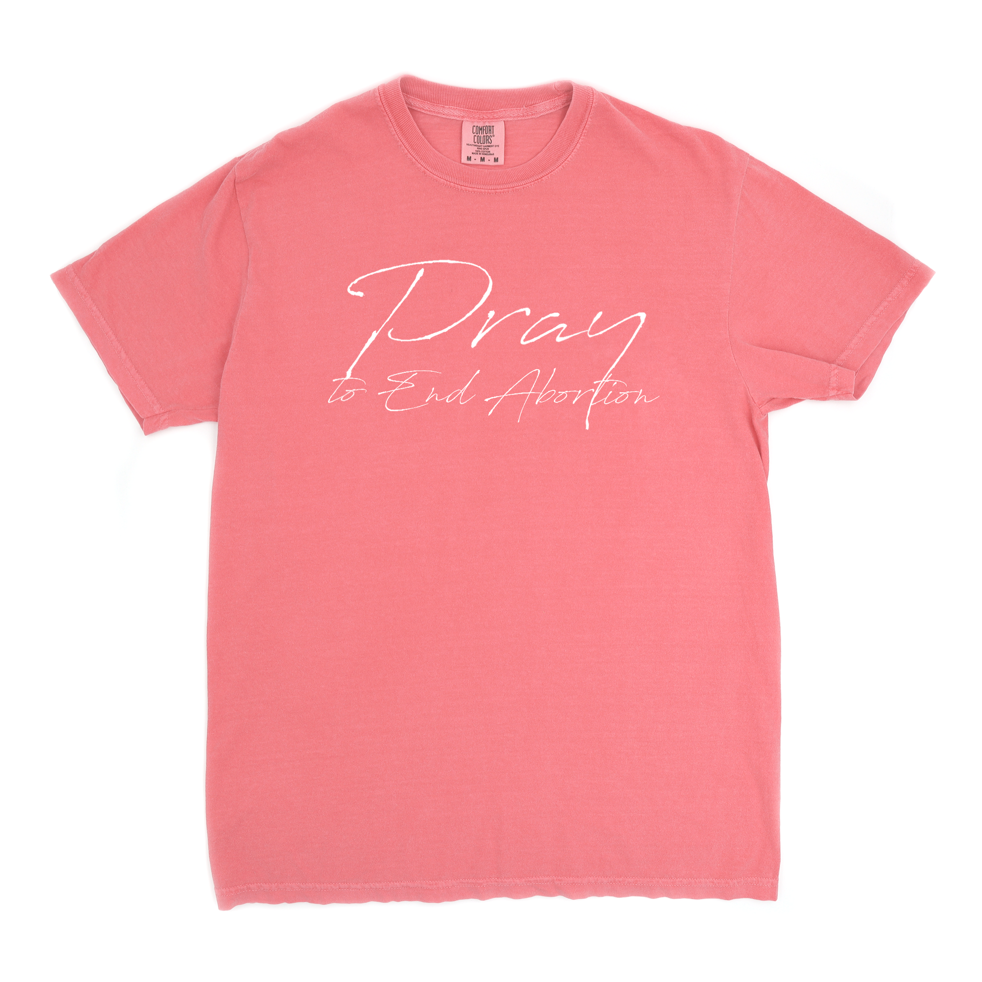 Pray to End Abortion Comfort Colors® T-Shirt