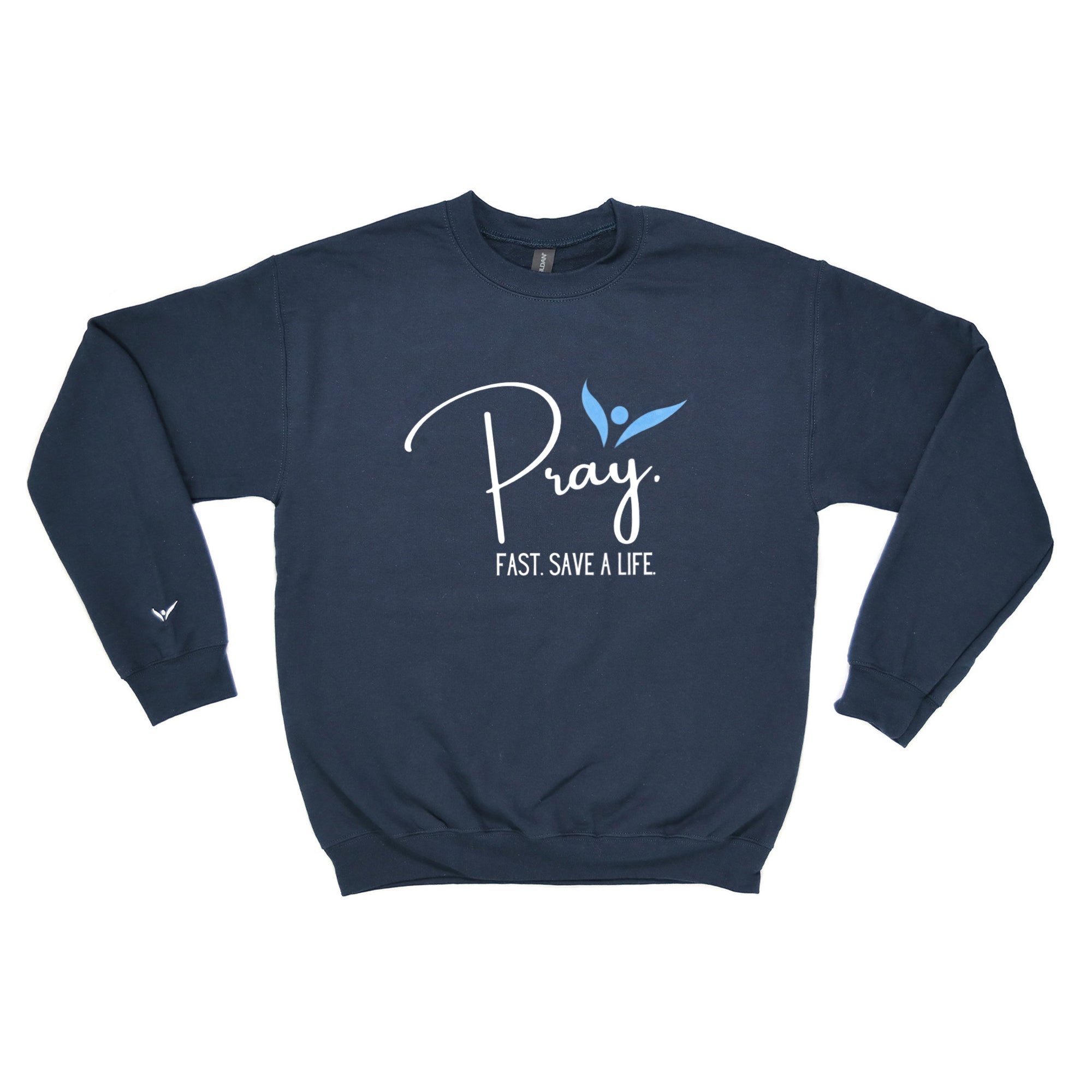 Pray Fast Save a Life Sweatshirt