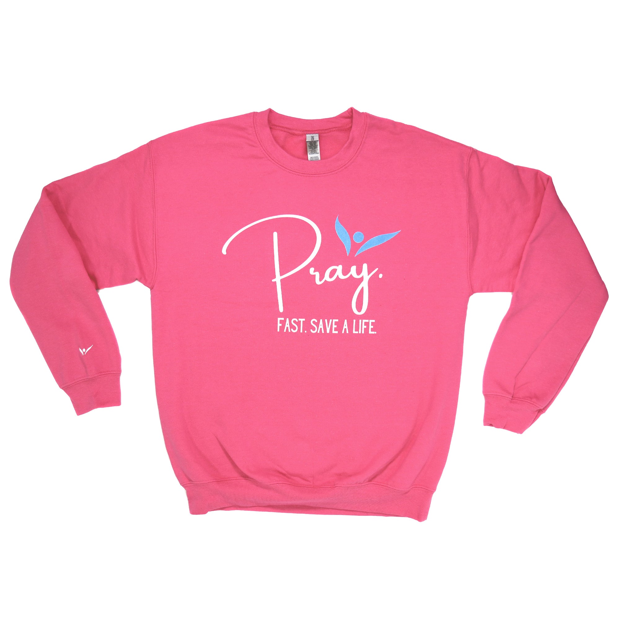 Pray Fast Save a Life Sweatshirt