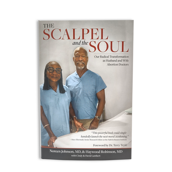 The Scalpel and the Soul [Hardcover] 40 Days for Life